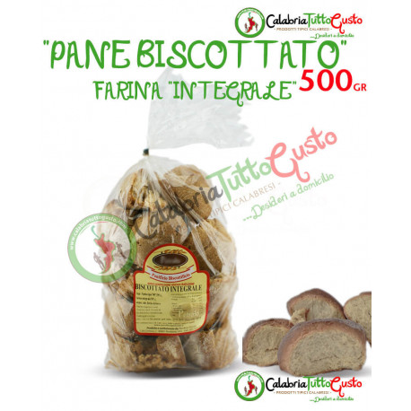 Pane Biscottato Calabrese Farina Integrale (500 gr.)